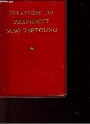 Bild des Verkufers fr CITATION DU PRESIDENT MAO TSETOUNG zum Verkauf von Le-Livre