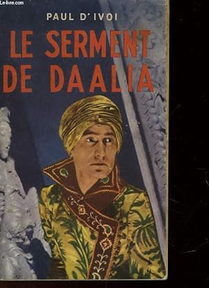 Image du vendeur pour LE SERMENT DE DAALIA mis en vente par Le-Livre