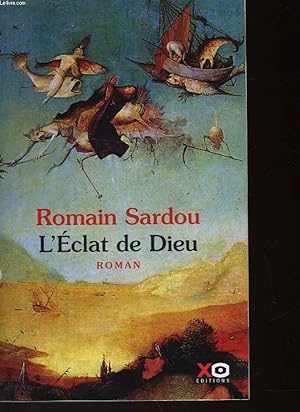 Image du vendeur pour L'ECLAT DE DIEU OU LE ROMAN DU TEMPS mis en vente par Le-Livre