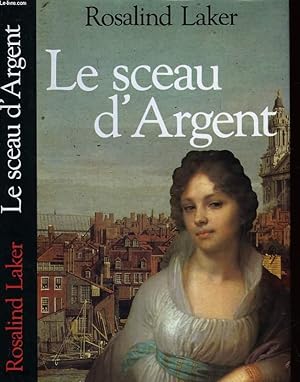 Image du vendeur pour LE SCEAU D'ARGENT mis en vente par Le-Livre