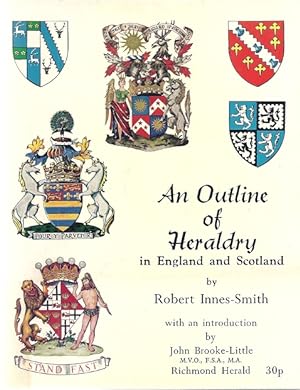 Imagen del vendedor de AN OUTLINE OF HERALDRY IN ENGLAND AND SCOTLAND a la venta por Columbia Books, ABAA/ILAB, MWABA