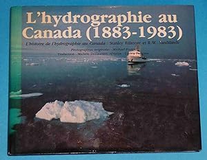 Seller image for L'Hydrographie Au Canada (1883 - 1983) L'Histoire De L'Hydrographie Au Canada for sale by Riverwash Books (IOBA)