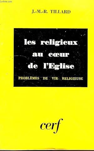 Imagen del vendedor de LES RELIGIEUX AU COEUR DE L'EGLISE a la venta por Le-Livre