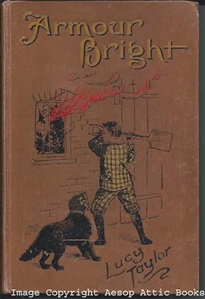 ARMOUR BRIGHT ; or the Story of a Boy's Battles