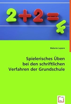 Immagine del venditore per Spielerisches ben bei den schriftlichen Verfahren der Grundschule venduto da AHA-BUCH GmbH