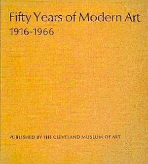 Fifty Years of Modern Art, 1916-1966