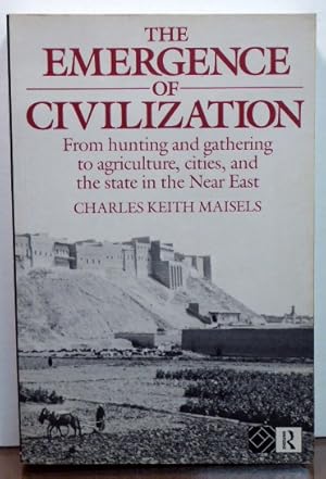 Immagine del venditore per Emergence of Civilization, The: From Hunting and Gathering to Agriculture, Cities and the State in the Near East venduto da RON RAMSWICK BOOKS, IOBA