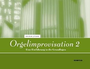 Bild des Verkufers fr Orgelimprovisation 2 : Eine Einfhrung in die Grundlagen zum Verkauf von AHA-BUCH GmbH