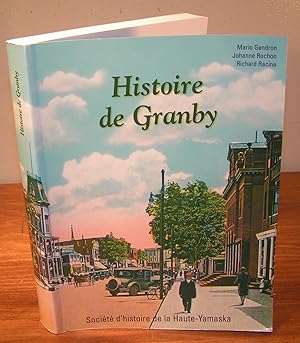 Immagine del venditore per HISTOIRE DE GRANBY venduto da Librairie Montral