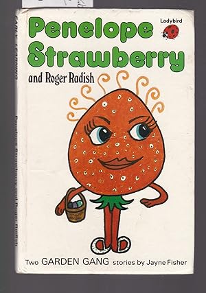 Penelope Strawberry and Roger Radish : A Ladybird Book Series 793