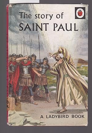 The Story of Saint Paul : A Ladybird Bible Stories Book : Series 522
