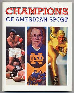 Imagen del vendedor de Champions of American Sport a la venta por Between the Covers-Rare Books, Inc. ABAA