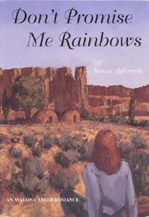 Seller image for Don't Promise Me Rainbows (An Avalon Career Romance). for sale by The Bookworm