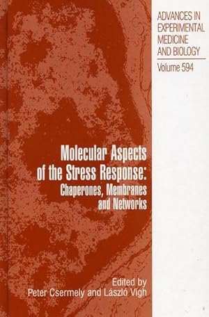 Seller image for Molecular Aspects of the Stress Response: Chaperones, Membranes and Networks for sale by AHA-BUCH GmbH