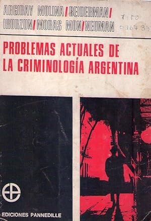 Bild des Verkufers fr PROBLEMAS ACTUALES DE LA CRIMINOLOGIA ARGENTINA zum Verkauf von Buenos Aires Libros