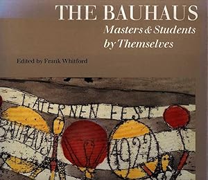 Seller image for The Bauhaus - Masters & students by themselves for sale by Von Meyenfeldt, Slaats & Sons