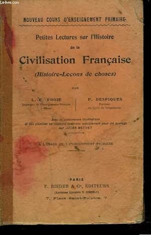 Seller image for PETITES LECTURES SUR L'HISTOIRE DE LA CIVILISATION FRANCAISE (HISTOIRE-LECONS DE CHOSES) for sale by Le-Livre