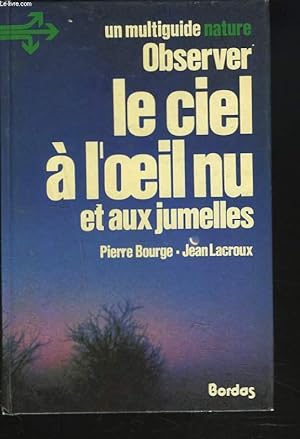Bild des Verkufers fr OBSERVER LE CIEL A L'OEIL NU ET AUX JUMELLES. zum Verkauf von Le-Livre