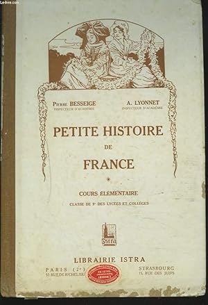 Bild des Verkufers fr PETITE HISTOIRE DE FRANCE. COURS ELEMENTAIRE. zum Verkauf von Le-Livre