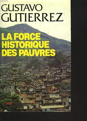 Bild des Verkufers fr LA FORCE HISTORIQUE DES PAUVRES zum Verkauf von Le-Livre