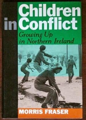 Seller image for Children In Conflict: Growing Up In Northern Ireland for sale by Canford Book Corral