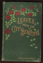 Imagen del vendedor de LEAVES FROM THE CITY BEAUTIFUL a la venta por Rivers Edge Used Books