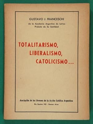 Totalitarismo, Liberalismo, Catolicismo