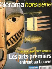 Télérama Hors Série : Les Arts Premiers Entrent Au Louvre : Trésors D'autres Mondes - Afrique , C...