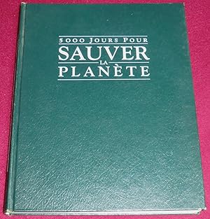 Seller image for 5000 JOURS POUR SAUVER LA PLANETE for sale by LE BOUQUINISTE