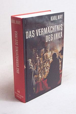 Imagen del vendedor de Das Vermchtnis des Inka : Erzhlung aus Sdamerika / Karl May a la venta por Versandantiquariat Buchegger