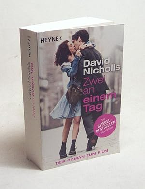 Seller image for Zwei an einem Tag : der Roman zum Film / David Nicholls. Aus dem Engl. von Simone Jakob for sale by Versandantiquariat Buchegger