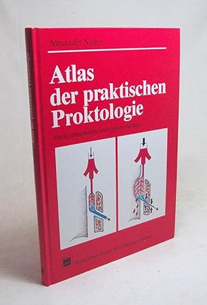 Seller image for Atlas der praktischen Proktologie / A. Neiger for sale by Versandantiquariat Buchegger