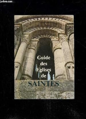 Seller image for GUIDE DES EGLISES DE SAINTES for sale by Le-Livre