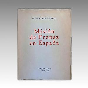MISIÓN DE PRENSA EN ESPAÑA.