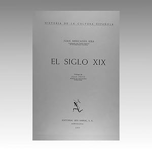 Seller image for HISTORIA DE LA CULTURA ESPAOLA. EL SIGLO XIX. PRLOGO DE JAUN PETIT. for sale by LIBRERIA ANTICUARIA MARGARITA DE DIOS