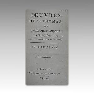 Oeuvres de M. Thomas de l'académie françoise. Nouvelle Édition