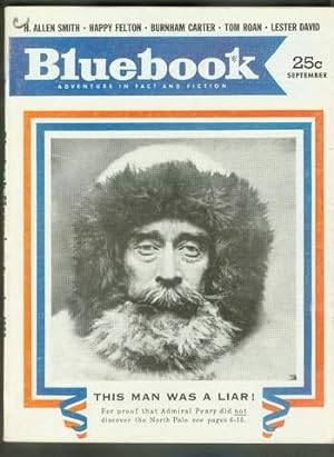 Image du vendeur pour BLUE BOOK Magazine September 1953 (Bluebook Pulp - Adventures in Fact & Fiction) The Great North Pole Lie (Proof that Admiral Robert E. Peary did NOT discover the North Pole) PHOTO cover & Article by John Euller mis en vente par Comic World