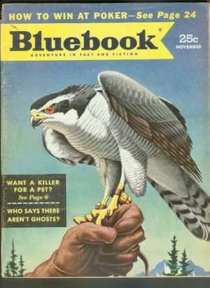 Imagen del vendedor de BLUE BOOK Magazine November 1953 (Bluebook Pulp - Adventures in Fact & Fiction) Want a Killer for a Pet?" (FALCON Painted Cover & Article inside with Photo's) by Keith Monroe // Fish Story by Leslie Charteris // Innocent Victims by John D. MacDonald a la venta por Comic World
