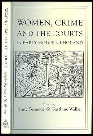 Image du vendeur pour Women, Crime and the Courts in Early Modern England mis en vente par Little Stour Books PBFA Member