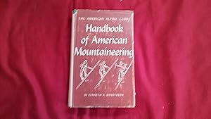 THE AMERICAN ALPINE CLUB'S HANDBOOK OF AMERICAN MOUNTAINEERING