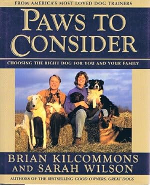 Bild des Verkufers fr Paws to Consider Choosing the Right Dog for You and Your Family zum Verkauf von Round Table Books, LLC