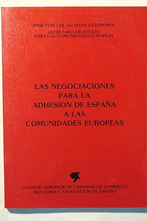 Imagen del vendedor de Las negociaciones para la adhesin de Espaa a las Comunidades Europeas a la venta por NOMBELA LIBROS USADOS