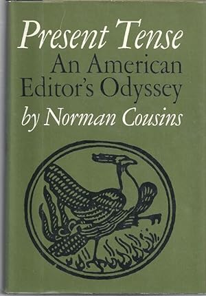 Seller image for PRESENT TENSE; AN AMERICAN EDITOR'S ODYSSEY for sale by Columbia Books, ABAA/ILAB, MWABA