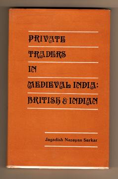 Seller image for Private Traders in Medieval India: British and Indian for sale by DJ Ernst-Books