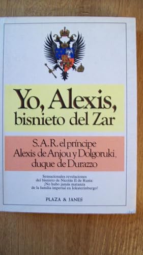 Seller image for YO, ALEXIS, BISNIETO DEL ZAR for sale by Itziar Arranz Libros & Dribaslibros