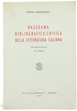 RASSEGNA BIBLIOGRAFICO-CRITICA DELLA LETTERATURA ITALIANA.: