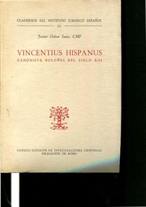 VINCENTIUS HISPANUS, CANONISTA BOLOÑES DEL SIGLO XIII.