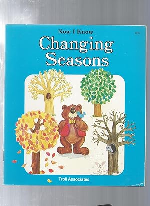 Seller image for Changing Seasons now I know for sale by ODDS & ENDS BOOKS