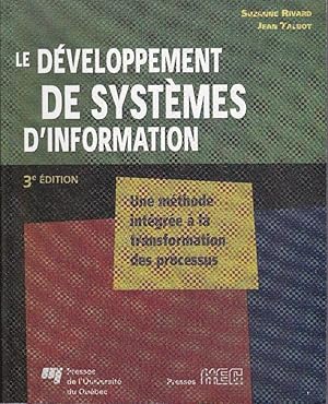 Bild des Verkufers fr Le dveloppement de systmes d'information. Une mthode intgre  la transformation des processus. ( 3e DITION ) zum Verkauf von Librairie  la bonne occasion