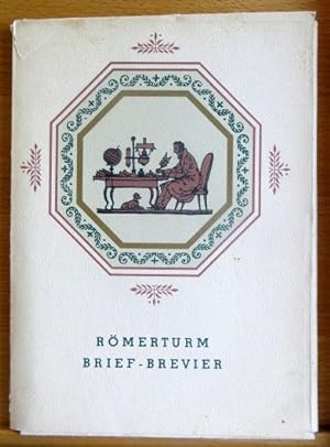 Römerturm-Brief-Brevier : [Werbeschr. f. Römerturm-Feinpapier]. [Fritz Feinhals. Briefe reproduzi...
